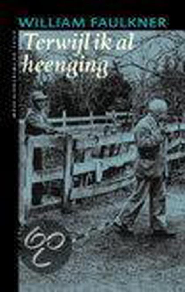 Terwijl ik al heenging / De twintigste eeuw / 14 W. Faulkner, Livres, Romans, Envoi
