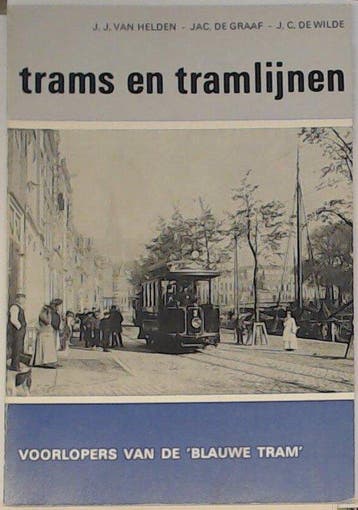 Voorlopers van de Blauwe tram - van Helden, Boeken, Verzenden, Nieuw