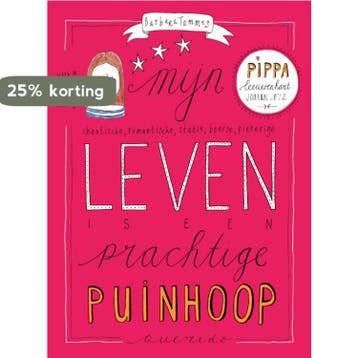 Mijn leven is een prachtige puinhoop / Pippa Leeuwenhart / 2, Verzenden, Gelezen, Barbara Tammes