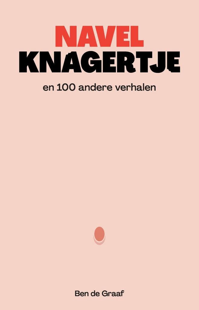 NAVELKNAGERTJE 9789464813685 Ben De Graaf, Livres, Littérature, Envoi
