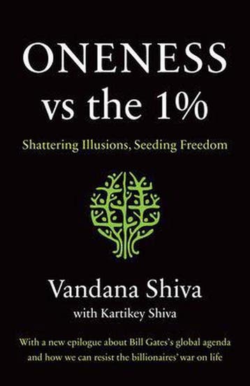 Oneness vs. the 1%: Shattering Illusions, Seeding Freedom, Verzenden, Vandana Shiva