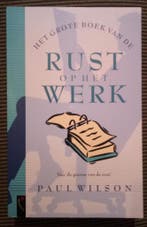 GROTE BOEK VAN DE RUST OP HET WERK 9789029556293 P. Wilson, Verzenden, P. Wilson