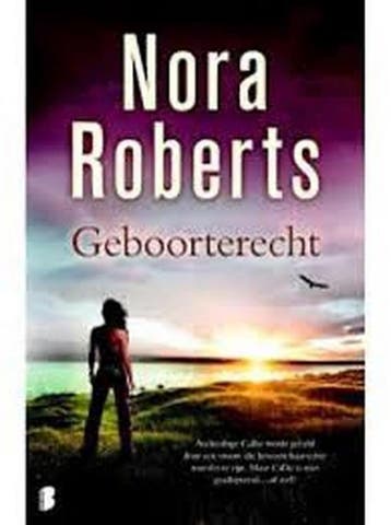 Geboorterecht 9789022575055 Nora Roberts, Verzenden, Zo goed als nieuw, Nora Roberts