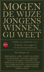 Mogen de wijze jongens winnen, gij weet 9789462671478, Verzenden, Zo goed als nieuw, Fikry El Azouzzi