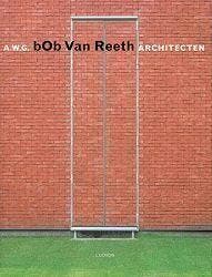 A.W.G. Bob van Reeth, architecten / Architectuurmonografieën, Verzenden, G. Bekaert