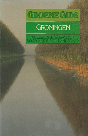 GROENE GIDS VOOR GRONINGEN - Dykhuizen, Boeken, Reisgidsen, Verzenden, Nieuw