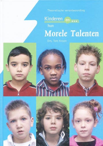 Kinderen en hun morele talenten - Theoretische verantwoordin, Verzenden, Nieuw