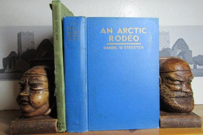 Daniel W. Streeter & J. M. Scott [ed] - The Arctic Rodeo &, Antiquités & Art, Antiquités | Livres & Manuscrits