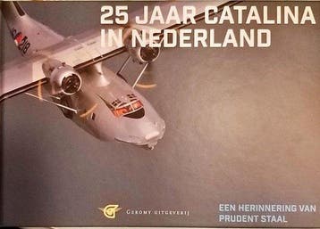 25 jaar Catalina in Nederland 9789082858150 Prudent Staal, Verzenden, Prudent Staal