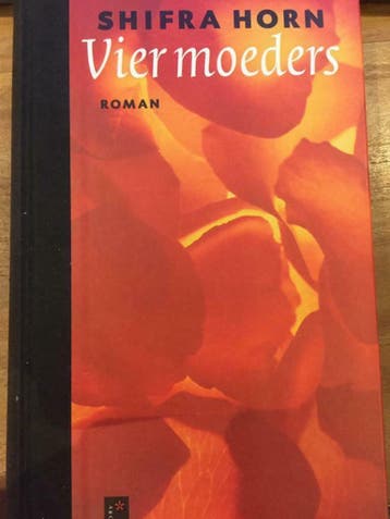 Vier moeders 9789029521758 Stephen Horn, Verzenden, Stephen Horn