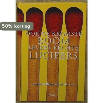 OOK KROMSTE BOOM LEVERT RECHTE LUCIFERS 9789057951459, Verzenden, Gelezen