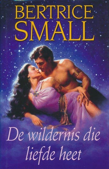 De Wildernis die Liefde heet. - Bertrice Small., Verzenden, Gelezen, Bertrice Small.