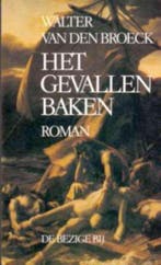 Het gevallen baken / Het beleg van Laken / 3 9789023432111, Verzenden, Gelezen, W. van den Broeck