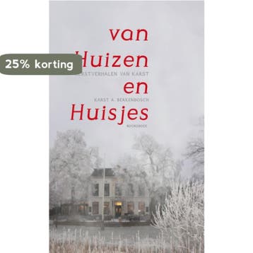 van Huizen en Huisjes 9789056155735 Karst A. Berkenbosch, Verzenden, Karst A. Berkenbosch