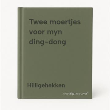 Twee moertjes voor myn ding-dong 9789026991127 Hilligehekken, Verzenden, Gelezen, Hilligehekken