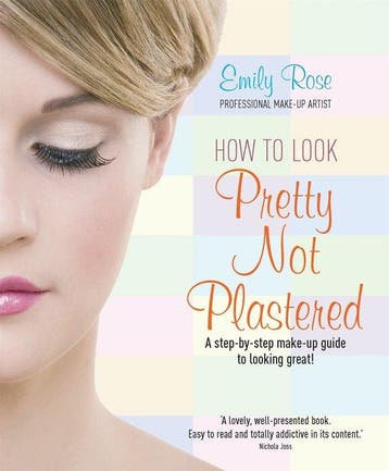 How To Look Pretty Not Plastered 9781845284756, Verzenden, Emily-Rose Braithwaite