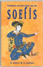 Verhalen uit het land van de Soefis 9789053400715 M. Bayat, Boeken, Verzenden, Zo goed als nieuw, M. Bayat