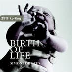Birth of life 9789059565104 Simone de Geus, Verzenden, Zo goed als nieuw, Simone de Geus