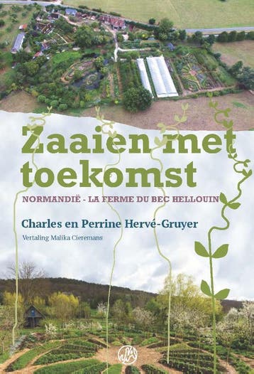 Zaaien met toekomst 9789062240418 Charles Hervé-Gruyer, Verzenden, Charles Hervé-Gruyer