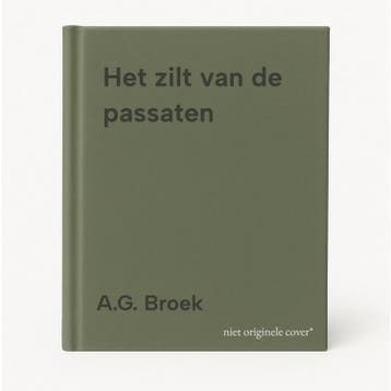 Het zilt van de passaten 9789062654635 A.G. Broek, Verzenden, Gelezen, A.G. Broek