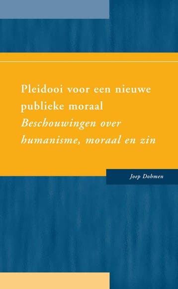 Pleidooi voor een nieuweápublieke moraal 9789088500671, Boeken, Verzenden, Zo goed als nieuw, Joep Dohmen