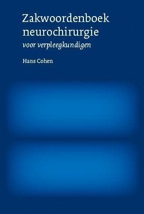 Zakwoordenboek Neurochirurgie Voor Verpleegkundigen | Nieuw, Boeken, Verzenden, Nieuw, Hans Cohen