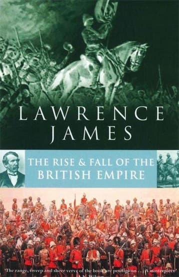 Rise & Fall Of The British Empire 9780349106670, Verzenden, Lawrence James