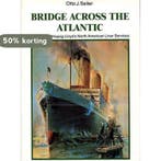 Bridge Across the Atlantic 9783813203653 Otto J Seiler, Verzenden, Otto J Seiler