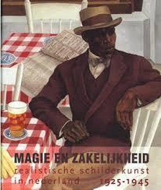 Magie en Zakelijkheid. Realistische schilderkunst in, Boeken, Overige Boeken, Zo goed als nieuw, Verzenden