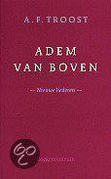 MUZIEKBOEK ADEM VAN BOVEN 9789023906841 A.F. Troost, Verzenden, A.F. Troost