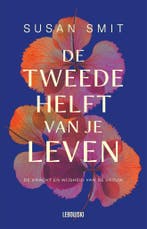 De tweede helft van je leven 9789048873845 Susan Smit, Verzenden, Zo goed als nieuw, Susan Smit