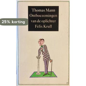 Ontboezemingen van de oplichter Felix Krull 9789029529594, Boeken, Verzenden, Gelezen, Thomas Mann