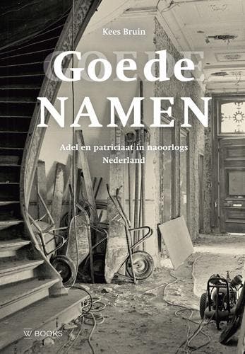 Goede namen 9789462584600 Kees Bruin, Verzenden, Kees Bruin