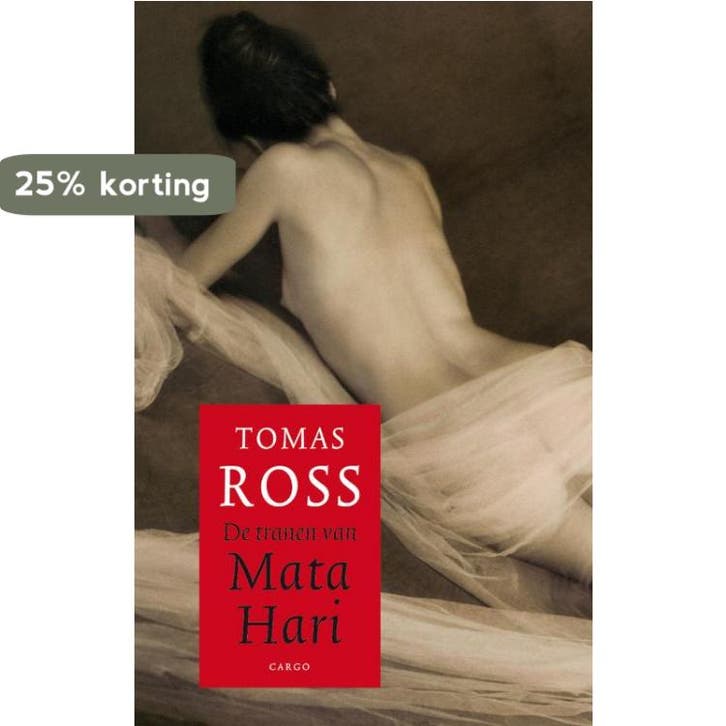 De tranen van Mata Hari 9789023423331 Thomas Ross, Boeken, Thrillers, Gelezen, Verzenden