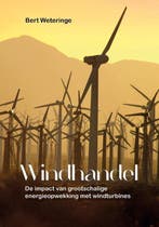 Windhandel 9789464611069 Bert Weteringe, Boeken, Verzenden, Zo goed als nieuw, Bert Weteringe
