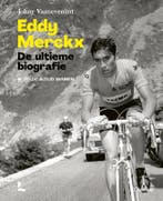 Eddy Merckx. De Ultieme Biografie | Johny Vansevenant, Verzenden, Nieuw, Johny Vansevenant