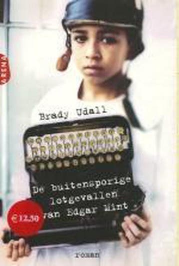 De buitensporige lotgevallen van Edgar Mint 9789069745169, Verzenden, Zo goed als nieuw, Brady Udall