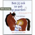 Ben jij ook zo gek op paarden ? 9789062493456 E. Ballinger, Verzenden, E. Ballinger
