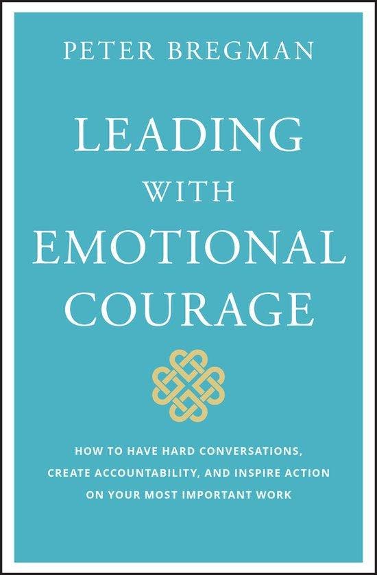 Leading With Emotional Courage 9781119505693 Peter Bregman, Boeken, Taal | Engels, Zo goed als nieuw, Verzenden