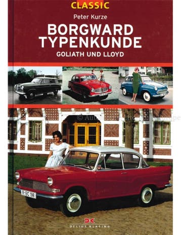 BORGWARD TYPENKUNDE, GOLIATH UND LLOYD
