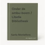 Onder de ombu-boom / Libelle Bibliotheek 9789022576090, Boeken, Verzenden, Zo goed als nieuw, Santa Montefiore