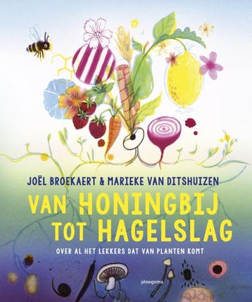 Van honingbij tot hagelslag 9789021681481 Joel Broekaert, Verzenden, Zo goed als nieuw, Joel Broekaert