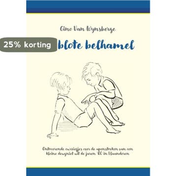 De blote belhamel 9789464439144 Gino Van Wynsberge, Boeken, Verzenden, Gelezen, Gino Van Wynsberge
