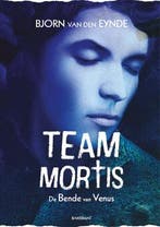 De bende van Venus / Team Mortis / 2 9789059243088, Boeken, Verzenden, Gelezen, Bjorn Van den Eynde