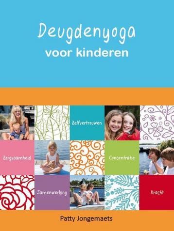 Deugdenyoga voor kinderen 9789492094001 Patty Jongemaets, Boeken, Verzenden, Zo goed als nieuw, Patty Jongemaets