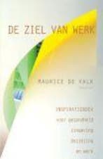 De ziel van werk 9789025959135, Verzenden