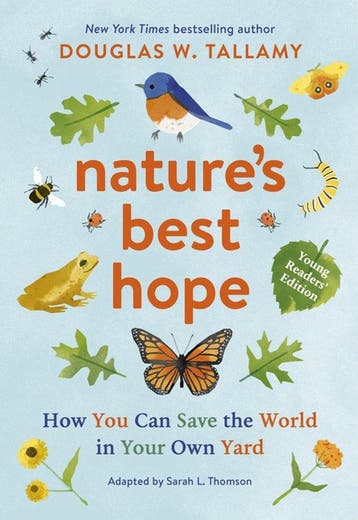 Natures Best Hope (Young Readers Edition) 9781643262147, Verzenden, Zo goed als nieuw, Douglas W. Tallamy