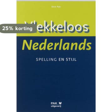 Vlekkeloos Nederlands Spelling en stijl 9789077018118 D. Pak, Boeken, Verzenden, Zo goed als nieuw, D. Pak