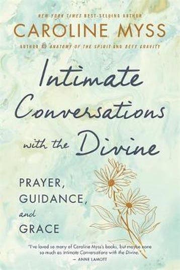 Intimate Conversations with the Divine 9781401922887, Boeken, Verzenden, Zo goed als nieuw, Caroline Myss