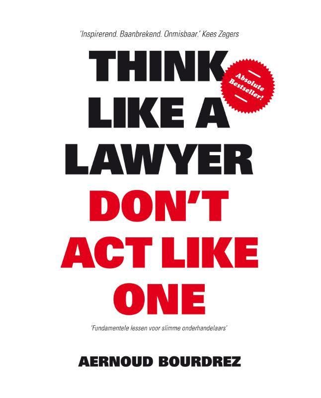 Think like a lawyer don t act like one 9789063693077, Boeken, Taal | Engels, Gelezen, Verzenden